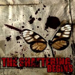 The Shattering : The Shattering Begins